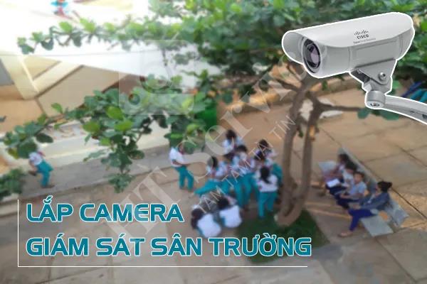 Lắp đặt camera trường học ở vị trí sân trường
